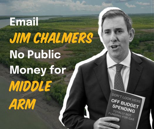 image of Email Jim Chalmers: No Funding for Middle Arm